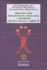 Materiales para interpretación consecutiva y simultánea (alemán, francés e inglés) II